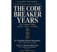 The Code Breaker Years: The Complete Trilogy- Early Years · Trenches · What Endures (From the Clinic and the Classroom - No Magic Wand)