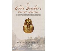 The Code-breaker's Secret Diaries: Rediscovering Ancient Egypt