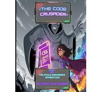 The Code Crusader: The Style Sorcerer's Apprentice: 2