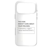 The Code Doesn’t Care About Your Feelings Programmer Humor Case for iPhone 17 Pro Max