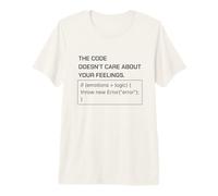 The Code Doesn’t Care About Your Feelings Programmer Humor Premium T-Shirt