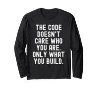 The Code Doesn't Care Who You are Bold Long Sleeve T-Shirt