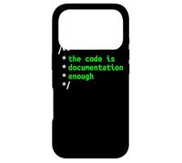 The Code Is Documentation Enough Coding Software Developer Case for iPhone 17 Pro
