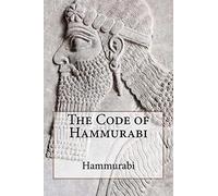 The Code of Hammurabi