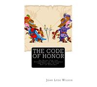 The Code of Honor: Or Rules For the Government of Principals and Seconds in the Art of Dueling
