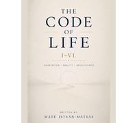 The Code of Life I-VI.
