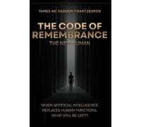 The Code of Remembrance - The New Human