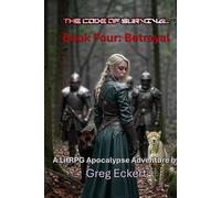 The Code of Survival: Book Four: Betrayal (The Code of Survival - A LitRPG Apocalypse Adventure)