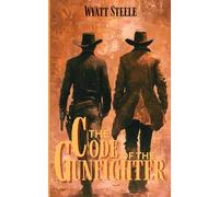 The Code of the Gunfighter - with Doc Holliday: Classis Western Novel: 3 (The Gunfighter & The Gambler - Doc Holliday)