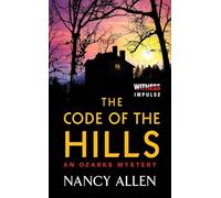 The Code of the Hills: An Ozarks Mystery