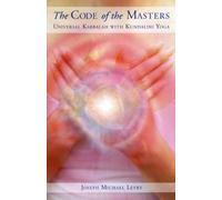 The Code of the Masters: Universal Kabbalah with Kundalini Yoga