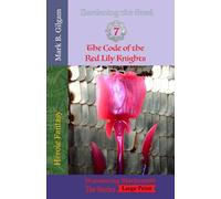 The Code of the Red Lily Knights: Wandering Blacksmith - the stories