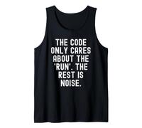 The Code Only Cares About The Run Mindful Men Women Tank Top