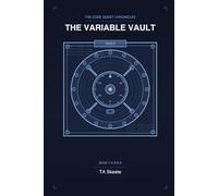 The Code Quest Chronicles: The Variable Vault: An Adventure in Data and Memory