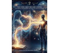 The Code That Became Gnosis The Tuning of the Monad and the End of the Arontic Software. (O Sopro de Sophia)