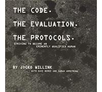 The Code. the Evaluation. the Protocols: Striving to Become an Eminently Qualified Human