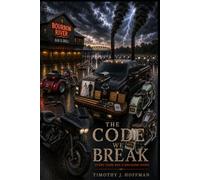 The Code We Break: A Bourbon River Novel (The Bourbon River Series)