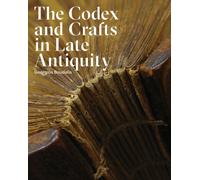 The Codex and Crafts in Late Antiquity