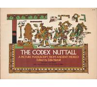 The Codex Nuttall: A Picture Manuscript from Ancient Mexico