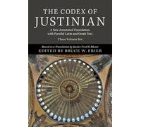 The Codex of Justinian 3 Volume Hardback Set: A New Annotated Translation, with Parallel Latin and Greek Text