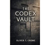 The Codex Vault (The Burn Line)
