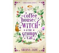 The Coffee House Witch & The Grumpy Cat: 1 (The Cobblestone Coven)