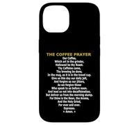 The Coffee Prayer - Funny Caffeine Addict & Barista Parody Case for iPhone 14