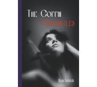 The Coffin Chronicles: Poems and Stories: 3 (Cabin Reading Series)