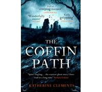 The Coffin Path : 'the scariest ghost story I have read in a long time' (Barbara Erskine)