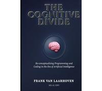 The Cognitive Divide: Re-conceptualising programming and Coding in the Era of Artificial Intelligence