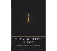 The Cognitive Pivot: A Risk Management Framework for Executive Women Navigating Menopause (The Nobody Told Me This Series)