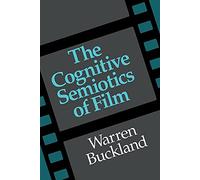 The Cognitive Semiotics of Film
