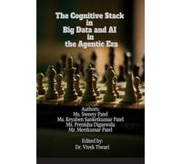The Cognitive Stack in Big Data and AI in the Agentic Era: Frameworks for Knowledge Discovery, Intelligent Agents, and the Future of Research
