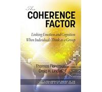 The Coherence Factor: Linking Emotion and Cognition When Individuals Think as a Group