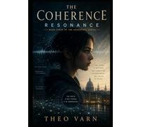The Coherence: Resonance (The Coherence Series)