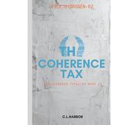 The Coherence Tax: (The Hydrogen Tapestry Book 2)