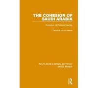 The Cohesion of Saudi Arabia Pbdirect: Evolution of Political Identity
