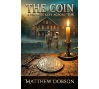 The Coin: A Promise Kept Across Time