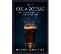 The Cola Zodiac: What Your Fizz Says About Your Fate