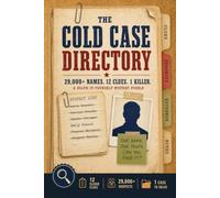 The Cold Case Directory: 29,000+ Names. 12 Clues. 1 Killer. A Solve-It-Yourself Deduction Logic Mystery Puzzle