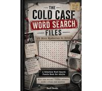 The Cold Case Word Search Files: 101 Mini Mysteries to Solve: A Detective Word Search Puzzle Book for Adults
