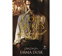 The Cold Duke's Ruined Bride: A Historical Steamy Regency Romance Novel (Jealous Dukes)