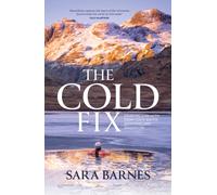 The Cold Fix : Drawing strength from cold-water swimming and immersion