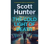 The Cold Light of Death: 8 (The Irish Detective: DCI Brendan Moran Crime Thrillers)