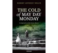 The Cold of May Day Monday: An Approach to Irish Literary History