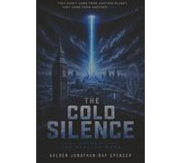 The Cold Silence: Book One of The Reality Wars