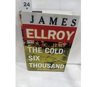 The Cold Six Thousand: A Novel