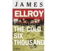 The Cold Six Thousand: Underworld USA 2 (Underworld USA Trilogy)