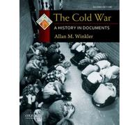 The Cold War : A History in Documents