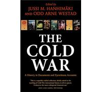 The Cold War A History in Documents and Eyewitness Accounts 9780199272808